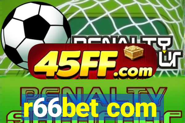 r66bet com